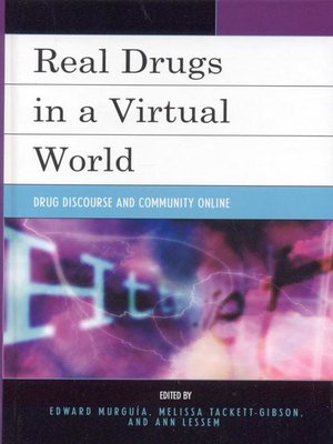 cover image of Real Drugs in a Virtual World